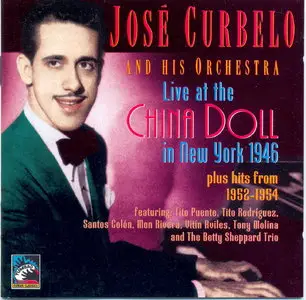 José Curbelo and his Orchestra - Live at the Chine Doll in New-York  (1995)
