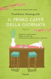 Toshikazu Kawaguchi - Il primo caffè della giornata