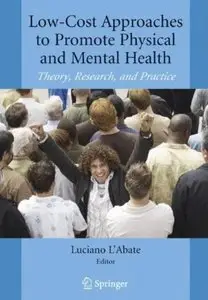 Low-Cost Approaches to Promote Physical and Mental Health: Theory, Research, and Practice [Repost]