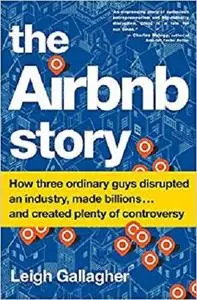 Airbnb Story by Leigh Gallagher