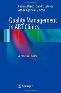 Quality Management in ART Clinics: A Practical Guide (repost)