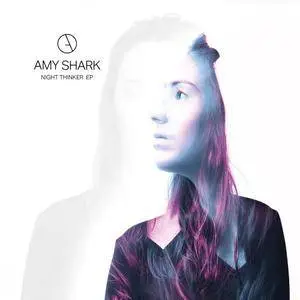 Amy Shark - Night Thinker EP (2017) [Official Digital Download]