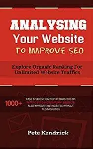 Analysing Your Website to Improve SEO: Analysing Website to Improve Its SEO