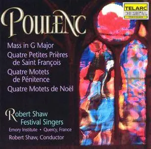 Robert Shaw Festival Singers - Francis Poulenc: Mass In G Major; Motets For Christmas And Lent (1990)