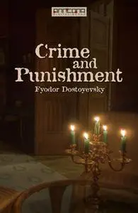 «Crime and Punishment» by Fyodor Dostoyevsky