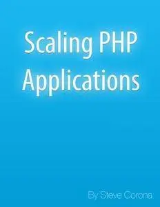 Scaling PHP Applications (Repost)