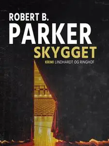 «Skygget» by Robert B. Parker