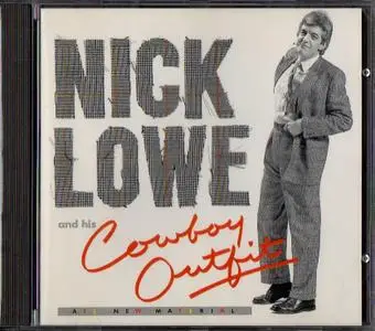 Nick Lowe & His Cowboy Outfit - Nick Lowe & His Cowboy Outfit (1984) [1990, Reissue]