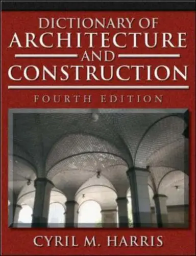 Dictionary of Architecture and Construction
