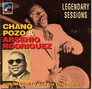 Arsenio Rodriguez - Legendary Sessions with Chano Pozo & Machito  (1992)