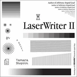 LaserWriter II: A Novel [Audiobook]