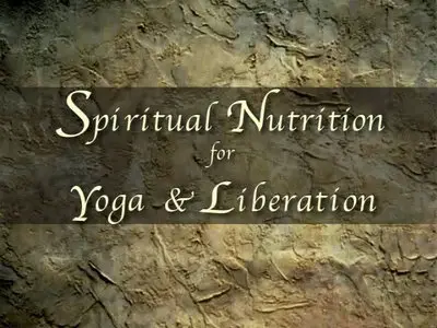 Spiritual Nutrition for Yoga & Liberation [repost]