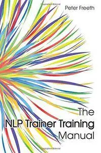 The NLP Trainer Training Manual