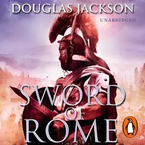 «Sword of Rome» by Douglas Jackson