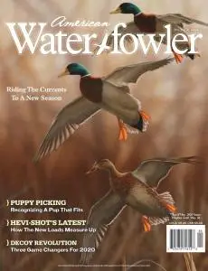 American Waterfowler - Volume XI Issue I - April-May 2020