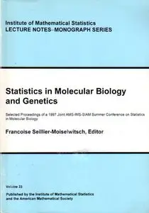 Statistics in Molecular Biology and Genetics by Francoise Seillier-Moiseiwitsch