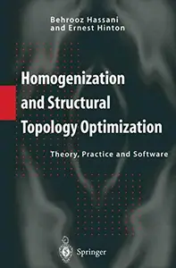 Homogenization and Structural Topology Optimization: Theory, Practice and Software