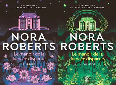 Nora Roberts, "Le manoir de la fiancée disparue", 2 tomes