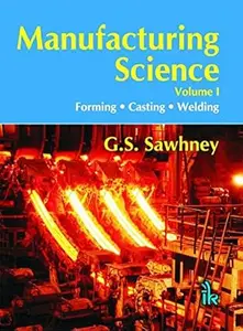 Manufacturing Science Volume-I