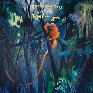 Bonnie “Prince” Billy - We Are Together Again (2026)