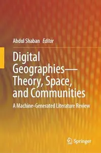 Digital Geographies—Theory, Space, and Communities