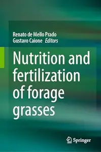 Nutrition and fertilization of forage grasses