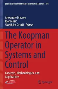 The Koopman Operator in Systems and Control: Concepts, Methodologies, and Applications