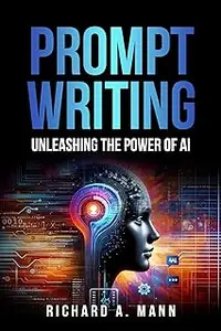 PROMPT WRITING : UNLEASHING THE POWER OF AI