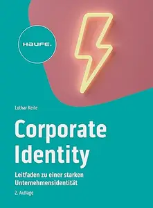 Corporate Identity im digitalen Zeitalter, 2. Auflage