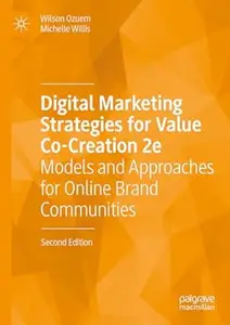 Digital Marketing Strategies for Value Co-Creation 2e (2nd Edition)