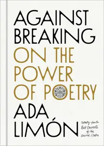 Against Breaking: On the Power of Poetry