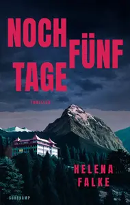 Noch fünf Tage - Helena Falke