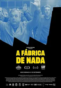 A Fábrica de Nada / The Nothing Factory (2017)