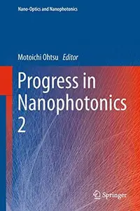 Progress in Nanophotonics 2