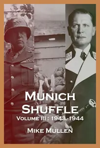 Munich Shuffle Volume III: January 1943 - January 1944