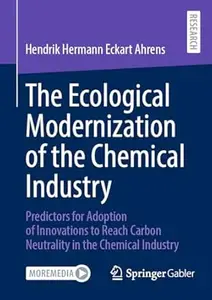 The Ecological Modernization of the Chemical Industry