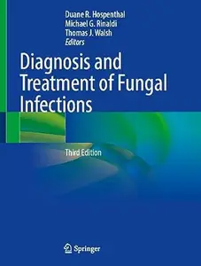 Diagnosis and Treatment of Fungal Infections, 3rd Edition