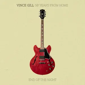 Vince Gill - 50 Years From Home End Of The Night (2026) [Official Digital Download 24/96]