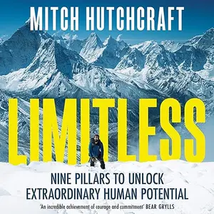 Limitless: Nine Pillars to Unlock Extraordinary Human Potential [Audiobook]
