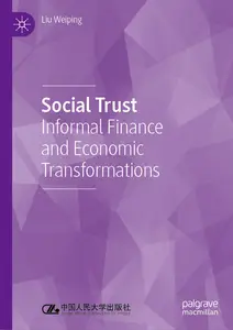 Social Trust: Informal Finance and Economic Transformations