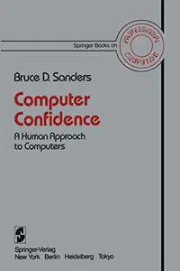 Computer Confidence: A Human Approach to Computers