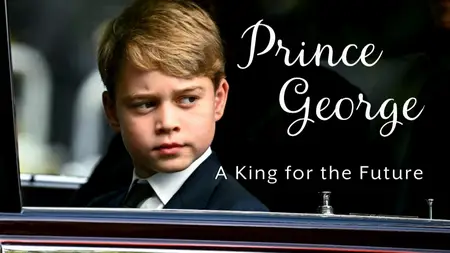 Ch5. - Prince George: A King for the Future (2024)