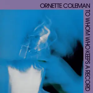 Ornette Coleman - The Atlantic Years (2018) [Official Digital Download 24-bit/192kHz]