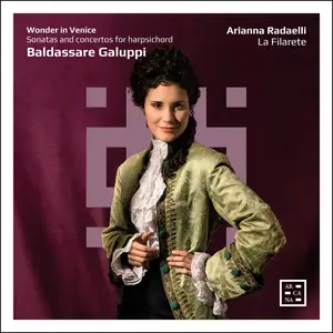 Arianna Radaelli -  Cover Wonder in Venice. Galuppi Sonatas and Concertos for Harpsichord (2025) [24/192]