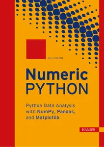 Numeric Python : Python Data Analysis with NumPy, Pandas, and Matplotlib