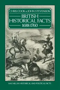 British Historical Facts: 1688-1760 (Palgrave Historical and Political Facts)