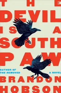 The Devil Is a Southpaw: A Novel