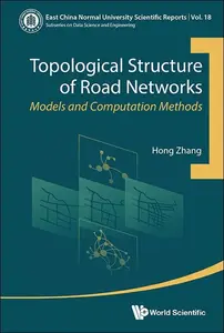 Topological Structure of Road Networks: Models and Computation Methods