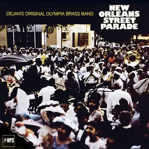 Dejan's Olympia Brass Band - New Orleans Street Parade (1968/2017) [Official Digital Download 24/88]