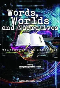 Words, Worlds and Narratives: Transmedia and Immersion